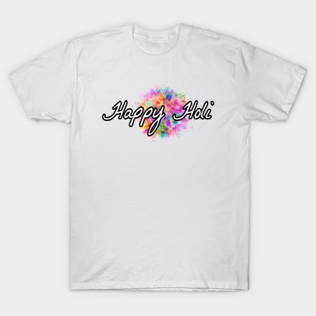 HAPPY HOLI T-Shirt by Cult Classics